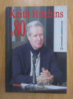 Keith Hitchins at 80