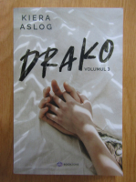 Kiera Aslog - Drako (volumul 3)
