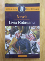 Anticariat: Liviu Rebreanu - Nuvele