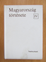 Magyarorszag trotenete (volumul 4)