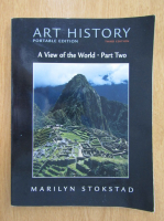 Marilyn Stokstad - Art History. A view of the World