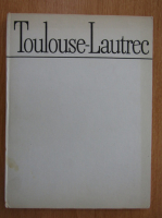 Anticariat: Modest Morariu - Toulouse-Lautrec