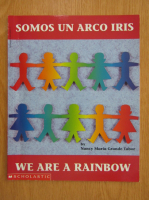 Nancy Maria Grande Tabor - We are a Rainbow