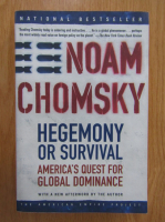 Noam Chomsky - Hegemony or Survival. America's Quest for Global Dominance