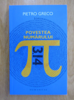 Anticariat: Pietro Greco - Povestea numarului Pi