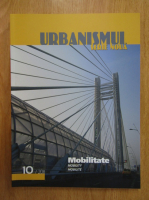 Revista Urbanismul, nr. 10, 2011