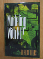 Robert B. Dilts - Modeling With NLP