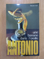 San Antonio - Une banane dans l'oreille