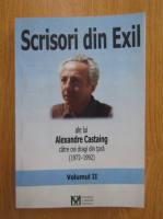 Scrisori din Exil ale lui Alexandre Castaing catre cei dragi din tara 1972-1992 (volumul 2)