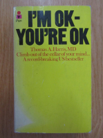 Thomas A. Harris MD - I'm ok. You're ok