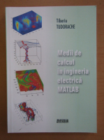 Tiberiu Tudorache - Medii de calcul in inginerie electrica
