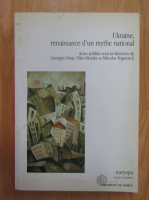 Ukraine, renaissance d'un mythe national