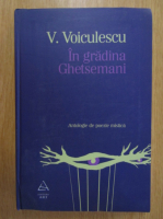 Vasile Voiculescu - In gradina Ghetsemani