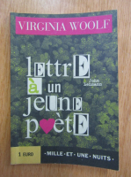 Virginia Woolf - A John Lehmann. Lettre a un jeune poete