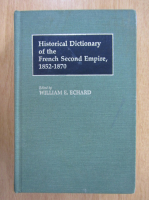 William E. Echard - Historical Dictionary of the French Second Empire, 1852-1870
