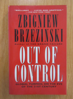 Zbigniew Brzezinski - Out of Control