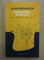Alain Besancon - Nenorocirea secolului