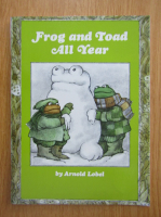 Arnold Lobel - Frog and Toad All Year