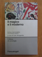 Burdeau Lipp Mongardini - Il magico e il moderno