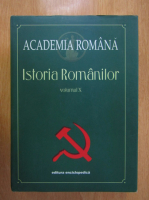 Dinu C. Giurescu - Istoria Romanilor (volumul 10)