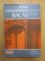 Dorinel Ichim - Zona etnografica Bacau