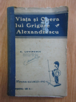 E. Lovinescu - Viata si Opera lui Grigore Alexandrescu