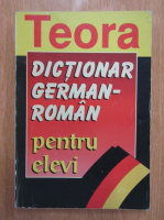 E. Sireteanu, I. Tomeanu - Dictionar german-roman pentru elevi
