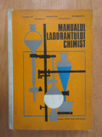 Gheorghe Vlantoiu, M. Marinescu - Manualul laborantului chimist