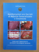 Gianfranco Favia - Manifestazioni oro-facciali di Mallattie Generalizzate o Sistemiche