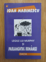 Ioan Marinescu - Legile lui Murphy si Parlamenul Romaniei
