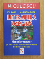 Anticariat: Ion Popa, Marinela Popa - Literatura romana. Manual preparator pe baza tuturor manualelor alternative ale ciclului gimnazial