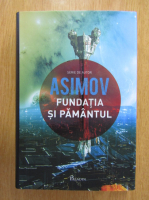 Anticariat: Isaac Asimov - Fundatia si pamantul