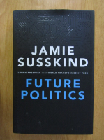 Jamie Susskind - Future Politics