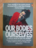 Jill Rakusen - Our Bodies Ourselves. A health book by and for women