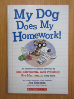 Jon Scieszka - My Dog Does My Homework!