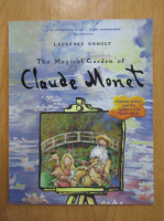Laurence Anholt - The Magical Garden of Claude Monet