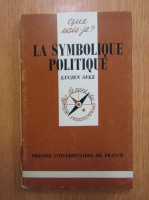 Lucien Sfez - La symbolique politique