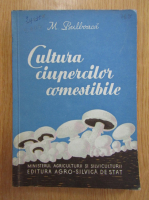 Anticariat: M. Bulboaca - Cultura ciupercilor comestibile