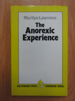 Marilyn Lawrence - The Anorexic Experience