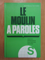 Michel Benamou, Jean Carduner - Le Moulin a Parole