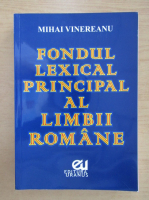 Mihai Vinereanu - Fondul lexical principal al limbii romane