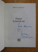 Mircea Albulescu - Fluture in lesa de aur (cu autograful autorului)