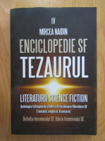 Mircea Naidin - Enciclopedie SF, volumul 4. Tezaurul