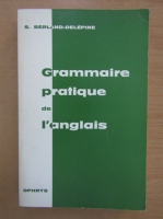 S. Berland Delepine - Grammaire pratique de l'anglais