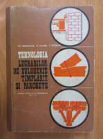 Sprinceana Gh. - Tehnologia lucrarilor de dulgherie, tamplarie si parchete