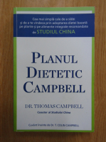 Anticariat: T. Colin Campbell - Planul dietetic Campbell