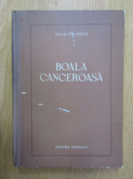 Anticariat: Titu Vasiliu - Boala canceroasa