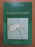 Traian Ciuculescu - Cimpoiul la romani. Contributii etnografice, organologice si etnomuzicologice