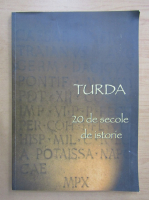 Turda. 20 de secole de istorie