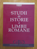 Vasile Arvinte - Studii de istorie a limbrii romane